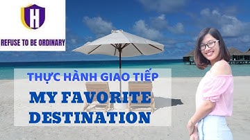 [LIVESTREAM] THỰC HÀNH GIAO TIẾP : MY FAVORITE DESTINATION | MS HẰNG BỰA