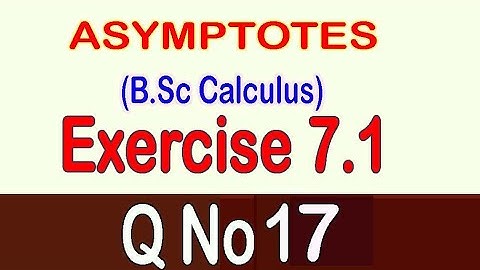 B.Sc Calculus, Chapter 7, Exercise 7.1(Q # 17)