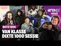 VAN KLASSE DIXTE 1000 SESSIE: ESKO, WOENZELAAR​, HANSIE, LAUWTJE, JERMAINE NIFFER, RAFELLO & MEER!