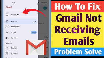 How to Fix Gmail not receiving emails 2025 | Can