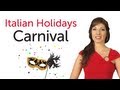 Learn Italian Holidays - Carnival - Carnevale