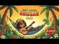Best Reggae Live – Chill Mood