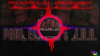 PAUL ELSTAK & J.D.A. - Hardcore By Nature