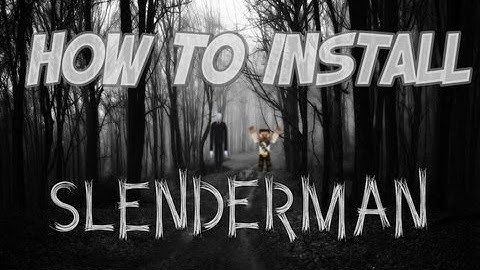 ★ How to Install SLENDER MAN mod for Minecraft 1.5.2