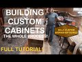START TO FINISH - Building Custom Cabinets | Full Tutorial | Gilly Custom Workshop Series