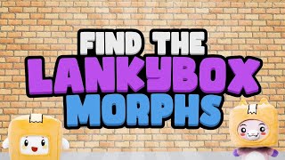 The Roblox Song - Find The LankyBox Morphs!