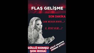 ÇOK ÖNEMLİ,,LÜTFEN DİNLEYİNİZ...❗️❗️❗️ #güllü #şüpheli  #magazinhaberleri
