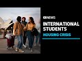 Are international students to blame for australias housing crisis  abc news