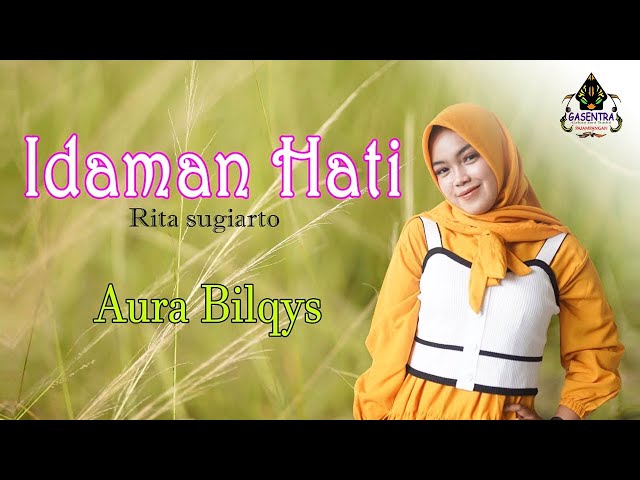 IDAMAN HATI (Rita Sugiarto) - AURA BILQYS (Cover Dangdut) class=