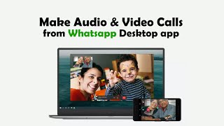 Make Audio and Video Calls from WhatsApp Desktop app screenshot 5