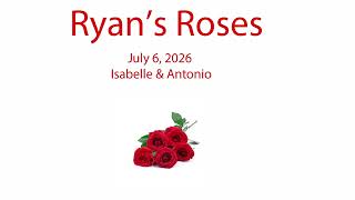 Ryan’s Roses - Her Husband’s Love Child - Isabelle & Antonio (July 6, 2026)