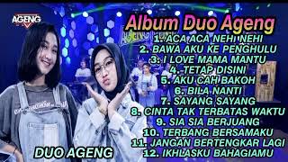 ACA ACA NEHI NEHI - DUO AGENG ft AGENG MUSIC TERBARU 2021 FULL ALBUM - TETAP DISINI