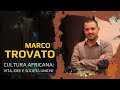 Marco Trovato. Cultura africana: vita, idee e società uniche