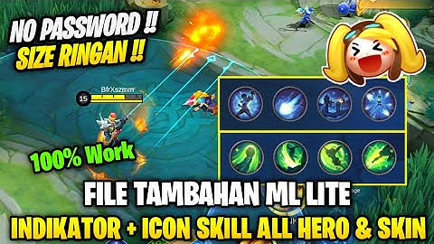 Data Open Indikator Skill + Icon Skill All Hero & Skin | File Tambahan Ml Lite Patch Terbaru