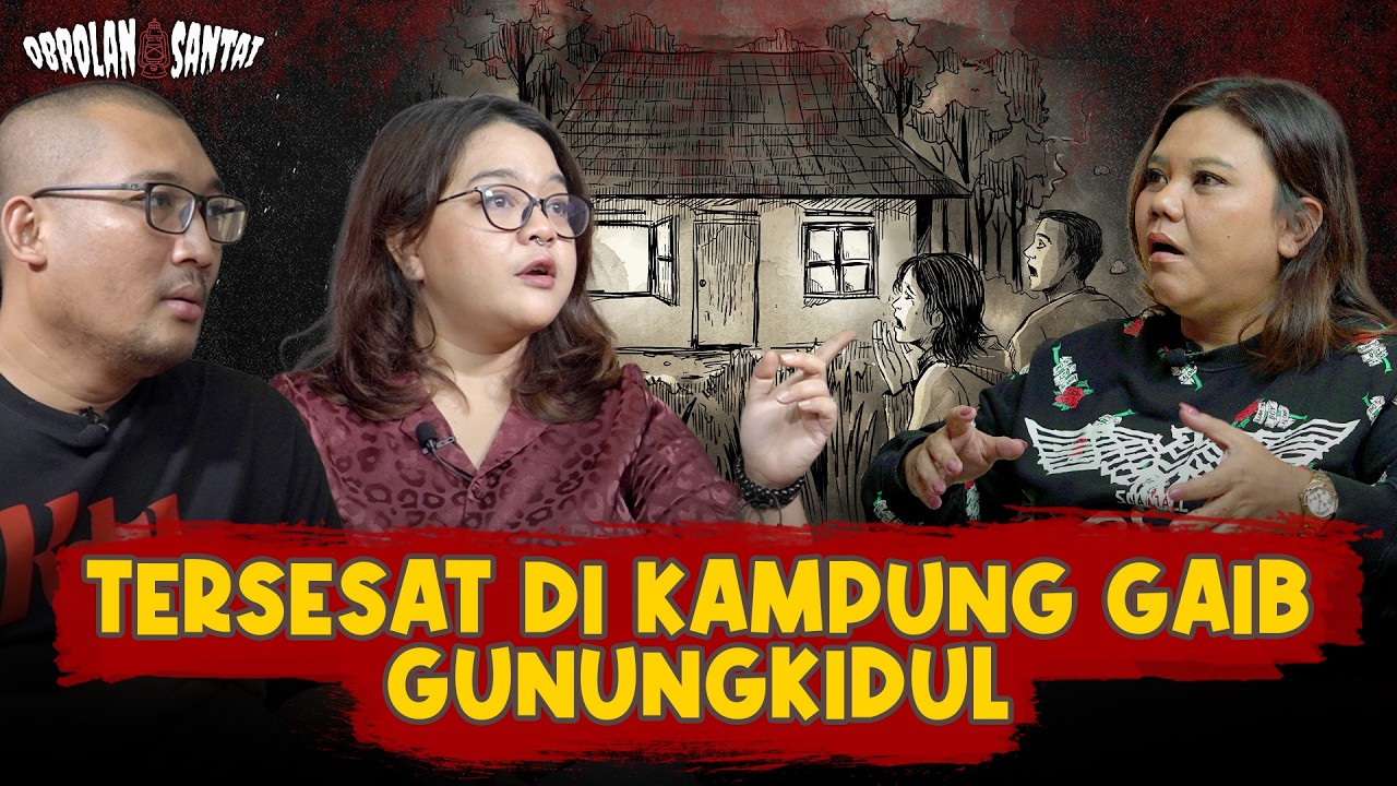 KISAH TERSESAT DI KAMPUNG GAIB GUNUNG KIDUL