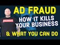 How Does Ad Fraud Work &amp; 10 Ways to Stop Ad Fraud From Killing Your Business