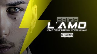 BRIGA - 10 - L'AMO (feat. PRIMO BROWN & MARTINA MAY)