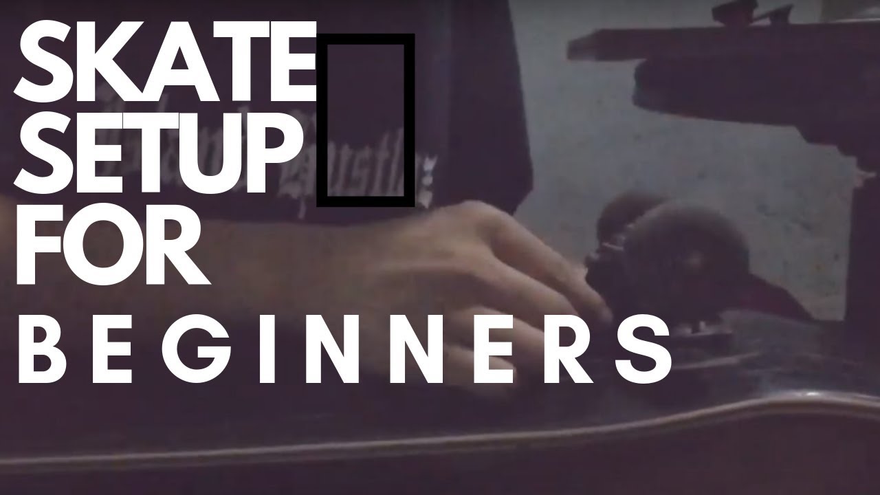 SKATE SETUP FOR BEGINNERS! (TAGALOG) - YouTube