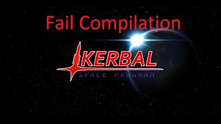 KSP Fail Compilation