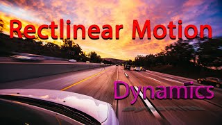 1-Rectilinear Motion Practice Problems - Dynamics