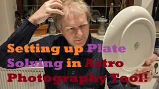Plate Solving Setup in APT Astro Photography Tool