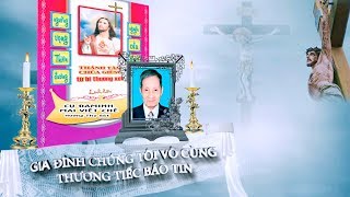 Lễ Tang Cụ Ký Đaminh Mai Viết Chế Giáo Họ Đaminh Giáo Xứ Kiên Lao phần 1