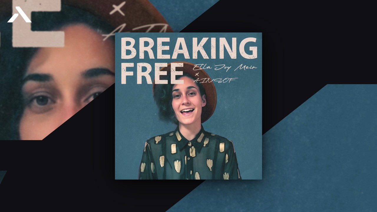Watch Ella Joy Meir x AINSOF - Breaking Free on YouTube Watch Ella Joy Meir x AINSOF - Breaking Free on YouTube