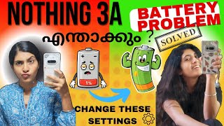 How To Solve Battery Drain Problem In Nothing 3A