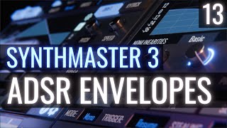 ADSR Envelopes | Synthmaster 3 Tutorial PART 13