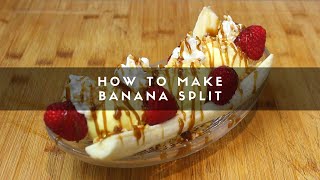 How to Make Banana Split