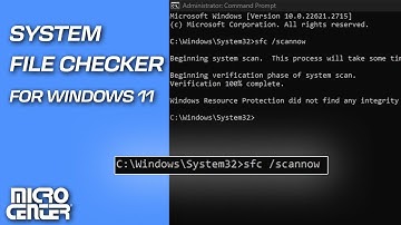 How to a Run System File Checker Scan for Windows 11 | Micro Center Tech Support
