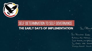 From Self-Determination to Self-Governance - The Early Days of Implementation