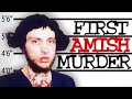 The First AMISH Murder | #ANATOMYofMURDER Ep.25