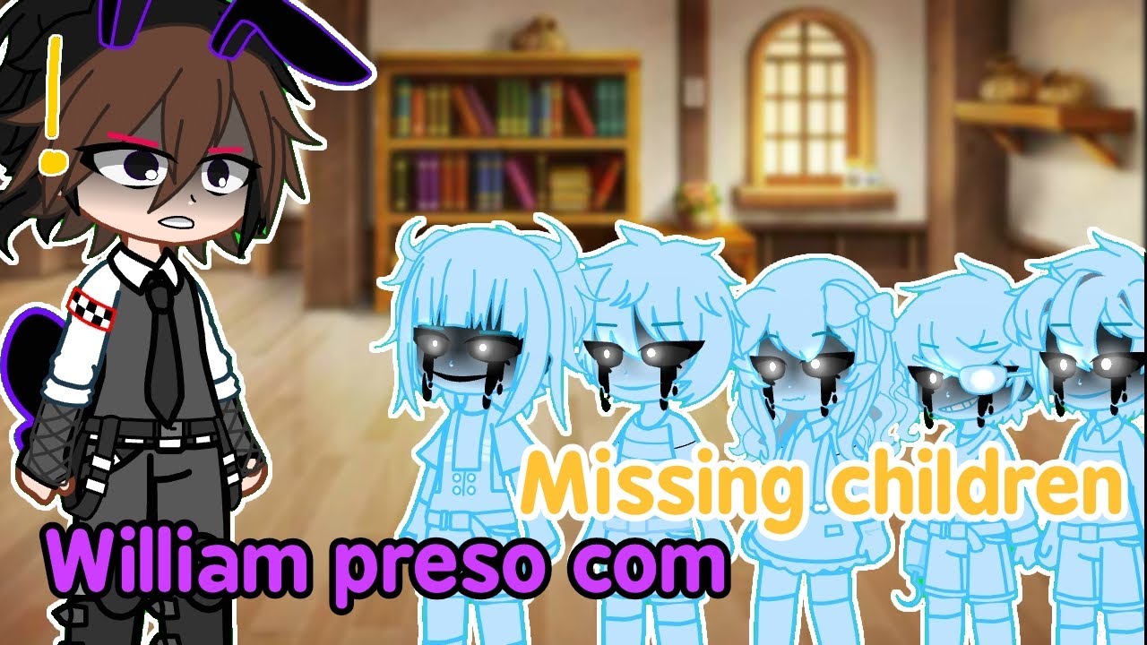 William preso com Missing children💫[☆Glitch_Moon☆][Gacha FNaF][MY A.U]