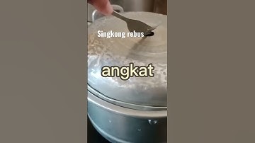 Membuat singkong rebus enak dan gurih
