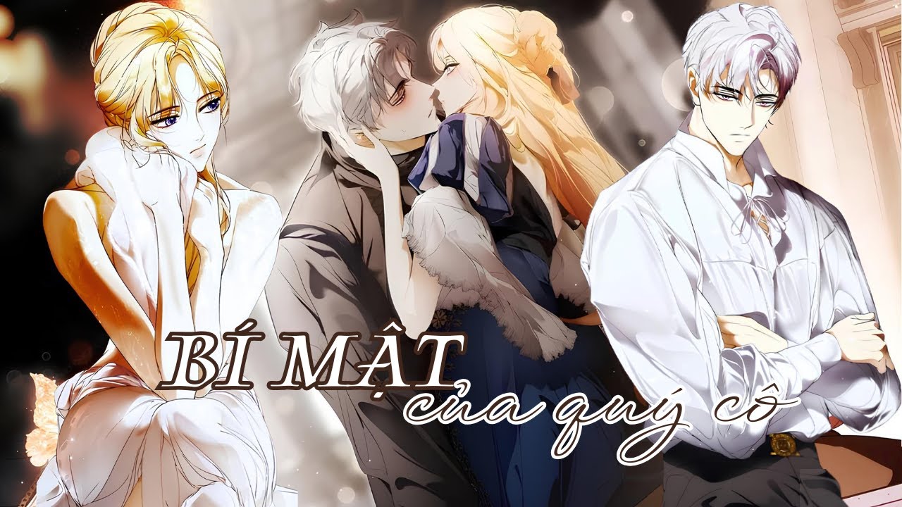 Full 1-111 | Bí Mật Của Quý Cô  - Gấu Review