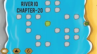 River IQ | Chapter- 20 | No Commentary Gameplay