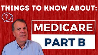 3 Things to Know About Medicare Part B  Important!