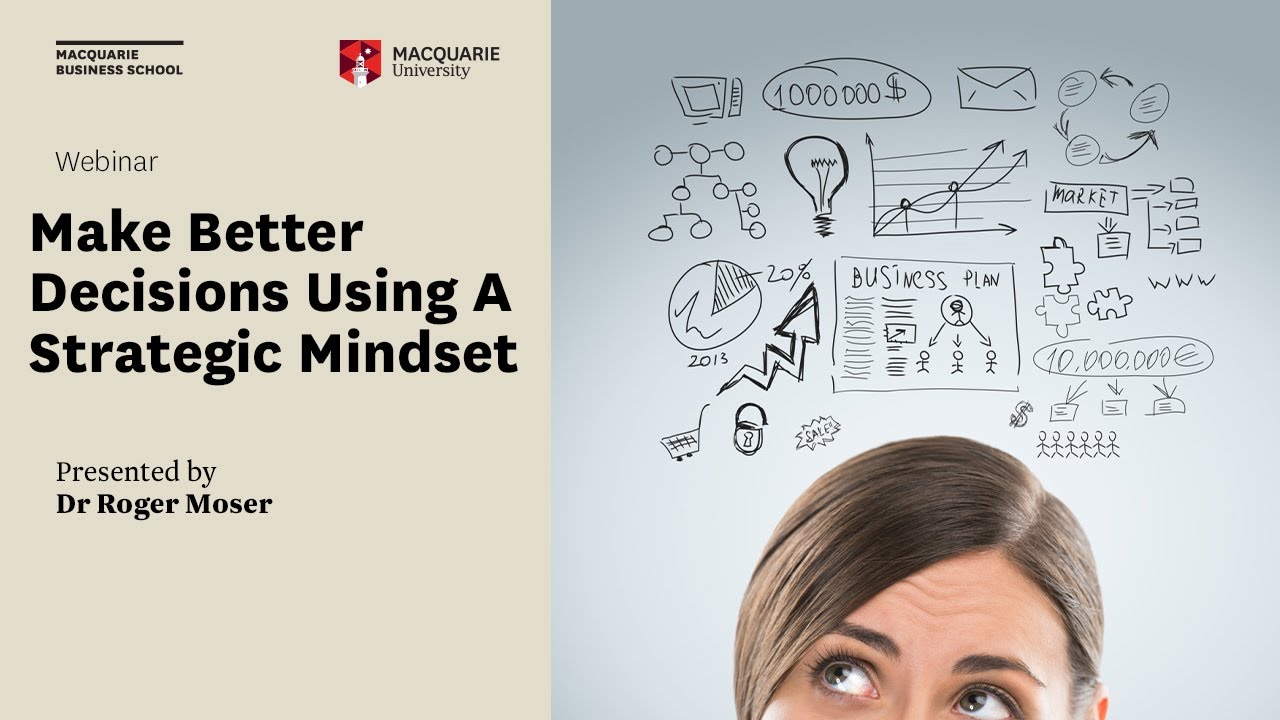 Make Better Decisions Using A Strategic Mindset webinar Macquarie ...