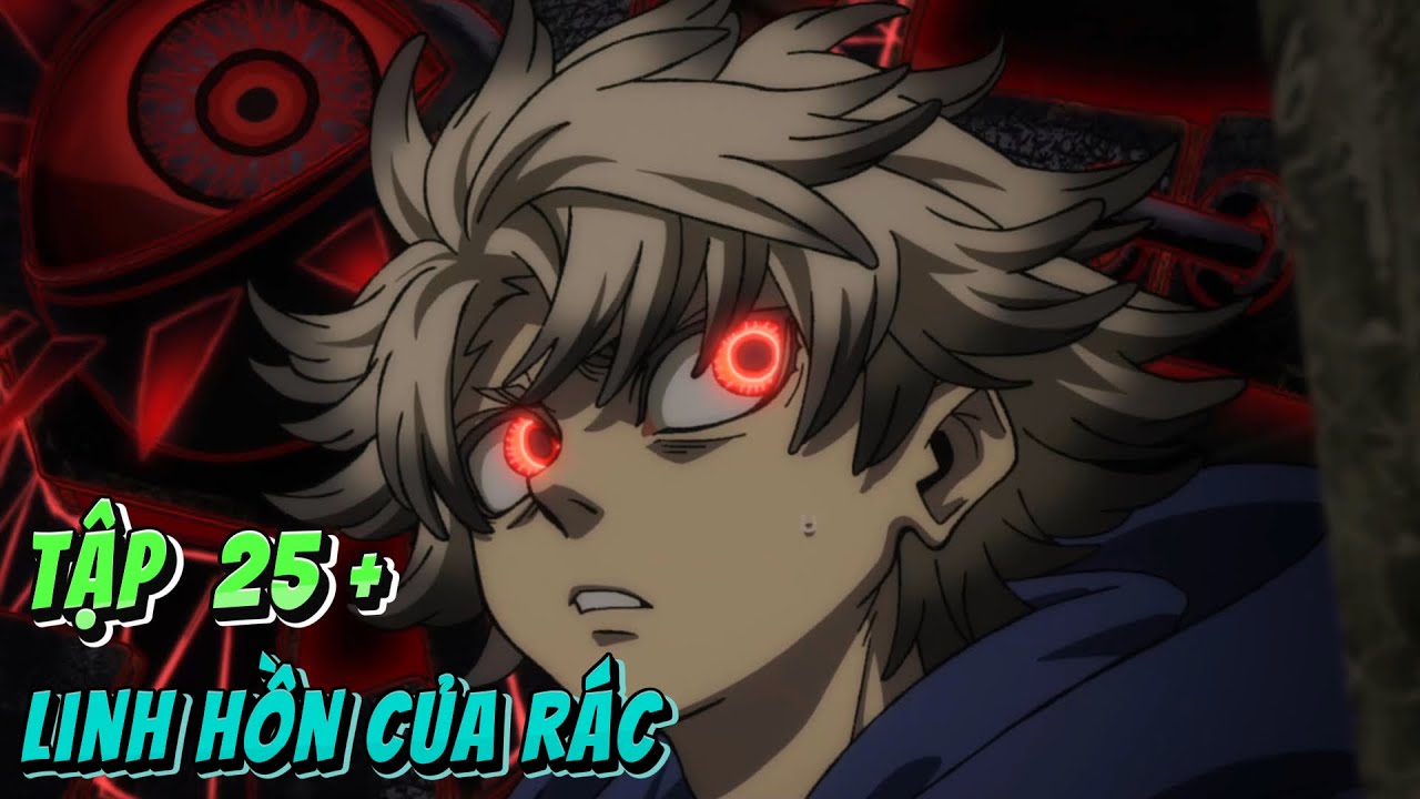 Gachiakuta Mùa 2 - Linh Hồn Của Rác - Từ Sau Anime | Tập 25 | Anime79 ...