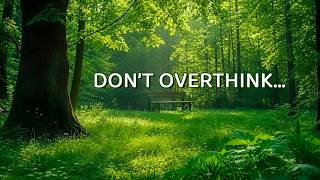Don’t Overthink, Just Listen 🌿 Soft Calming Music for Inner Peace (Nature Film No Ads!) screenshot 3