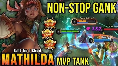 MVP Tank Mathilda NonStop Ganking The Enemies!! - Build Top 1 Global Mathilda ~ MLBB