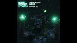 Space Motion - Hera (Original Mix)