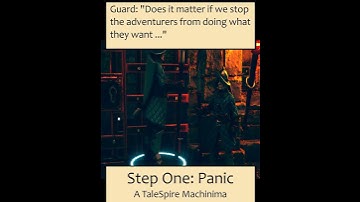 Step One: Panic - A TaleSpire Machinima #shorts
