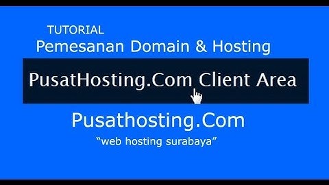 Melakukan Order Domain dan Hosting di Client Area By PusatHosting
