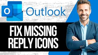 How to Fix Missing Reply and Forward Icons in Outlook