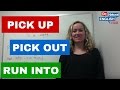 Phrasal Verbs Pick up, Pick out, Run into - Go Natural English