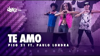 Video thumbnail of "Te Amo - Piso 21 ft. Paulo Londra | FitDance Life (Coreografía) Dance Video"