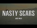 Juice WRLD - Nasty Scars - Lyrics