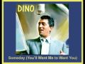 DEAN MARTIN - Someday (You'll Want Me to Want You) (1960)